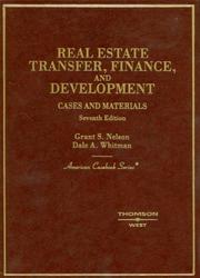 Cover of: Real Estate Transfer, Finance and Development: Cases and Materials on (American Casebook)