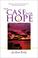 Cover of: The Case for Hope