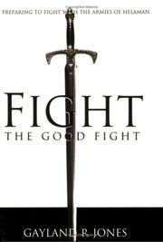 Cover of: Fight the Good Fight: Preparing to Fight With the Armies of Helaman