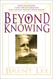 Cover of: Beyond Knowing by Brent Lee