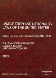 Cover of: Immigration and Nationality Laws of the United States: Selected Statutes, Regulations and Forms as Amended to May 16, 2005 (American Casebook Series)