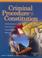 Cover of: Criminal Procedure and the Constitution