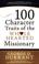 Cover of: 100 Character Traits of the Whole Hearted Missionary