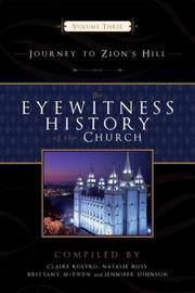 Cover of: The Eyewitness History of the Church Vol. 3: Journey to Zion's Hill