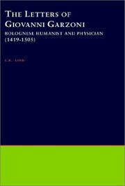 Cover of: The Letters of Giovanni Garzoni: Bolognese Humanist and Physician (1419-1505) (Philological Monographs)