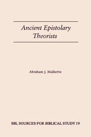 Ancient epistolary theorists by Abraham J. Malherbe