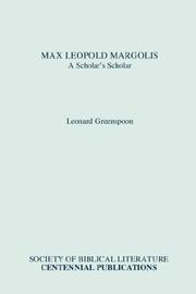 Cover of: Max Leopold Margolis: a scholar's scholar