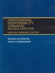 Cover of: Professional Responsibility Standards, Rules & Statutes 2006-2007