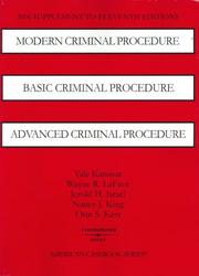 Cover of: Modern Criminal Procedure, Basic Criminal Procedure and Advanced Criminal Procedure 2006 Supplement (American Casebook Series)