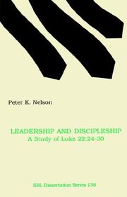 Cover of: Leadership and discipleship by Peter K. Nelson