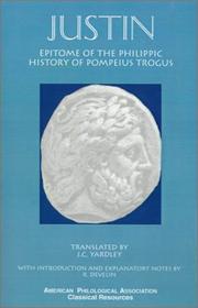 Cover of: Justin: Epitome of the Philippic History of Pompeius Trogus (Classical Resources Series, No 3)