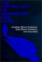 Cover of: The Psychology of Separation and Loss: Perspectives on Development, Life Transitions, and Clinical Practice (Social and Behavioral Science Series)