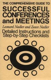 Cover of: The comprehensive guide to successful conferences and meetings by Leonard Nadler