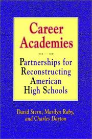 Cover of: Career academies: partnerships for reconstructing American high schools