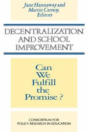 Cover of: Decentralization and School Improvement: Can We Fulfill the Promise (Jossey Bass Education Series)