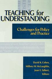 Cover of: Teaching for understanding: challenges for policy and practice