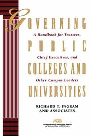 Cover of: Governing public colleges and universities: a handbook for trustees, chief executives, and other campus leaders