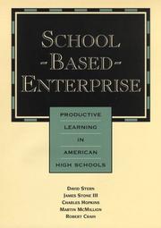 Cover of: School-based enterprise: productive learning in American high schools