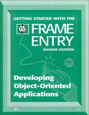 Cover of: Getting started with the FRAME Entry: developing object-oriented applications.