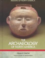 The archaeology of North America by Dean R. Snow