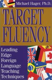 Cover of: Target fluency: leading edge foreign language teaching techniques