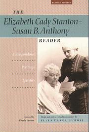 Cover of: The Elizabeth Cady Stanton-Susan B. Anthony Reader: Correspondence, Writings, Speeches (Women's Studies)