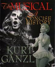 Cover of: The musical by Kurt Gänzl