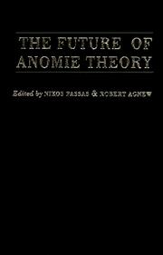 Cover of: The future of anomie theory