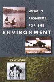 Cover of: Women pioneers for the environment by Mary Joy Breton