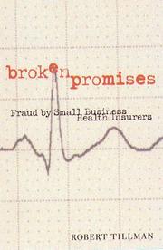 Cover of: Broken promises: fraud by small business health insurers