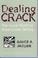 Cover of: Dealing crack