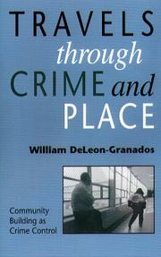Cover of: Travels Through Crime And Place: Community-Building as Crime Control