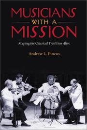 Cover of: Musicians with a Mission: Keeping the Classical Tradition Alive