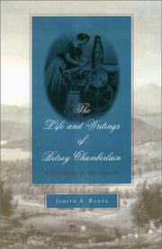 The Life and Writings of Betsey Chamberlain by Judith A. Ranta