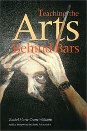 Cover of: Teaching the Arts Behind Bars by Buzz Alexander