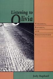 Cover of: Listening to Olivia: Violence, Poverty, and Prostitution (The Northeastern Series on Gender, Crime, and Law)