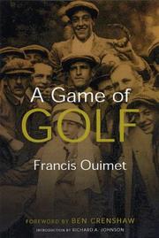 Cover of: A Game of Golf (The Sportstown Series) by Francis Ouimet, Richard A. Johnson, Robert Donovan, Ben Crenshaw
