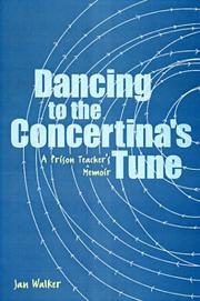 Cover of: Dancing to the Concertina's Tune: A Prison Teacher's Memoir