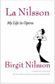 La Nilsson by Birgit Nilsson, Georg Solti, Peggy Tuller