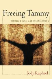 Cover of: Freeing Tammy: Women, Drugs, and Incarceration (The Northeastern Series on Gender, Crime, and Law)