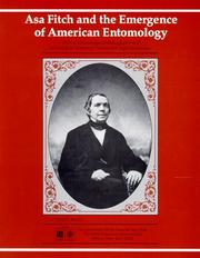 Asa Fitch and the emergence of American entomology by Jeffrey K. Barnes