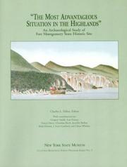 Cover of: The most advantageous situation in the Highlands by Charles L. Fisher, editor ; with contributions by Gregory Smith ... [et al.] ; prepared by the Cultural Resources Survey Program, New York State Museum, State Education Department.