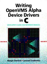 Cover of: Writing OpenVMS alpha device drivers in C: developer's guide and reference manual