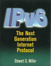 Cover of: IPv6: the next generation internet protocol