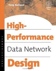 Cover of: High Performance Data Network Design (IDC Technology) by Tony Kenyon