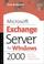 Cover of: Microsoft Exchange Server for Windows 2000