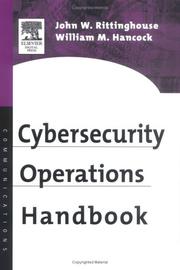 Cover of: Cybersecurity Operations Handbook by PhD, CISM, John Rittinghouse, PhD, CISSP, CISM, William M. Hancock