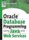 Cover of: Oracle Database Programming Using Java and Web Services