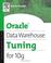 Cover of: Oracle Data Warehouse Tuning for 10g