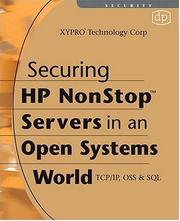Cover of: Securing HP NonStop Servers in an Open Systems World | XYPRO Technology Corp